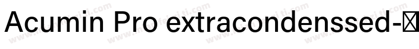 Acumin Pro extracondenssed字体转换